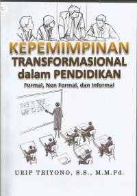 Kepemimpinan Transformasional dalam Pendidikan Formal, Non Formal, dan Informal