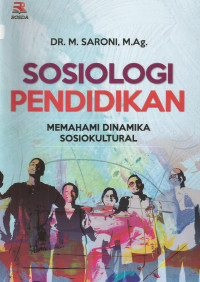 Sosiologi Pendidikan
Memahami Dinamika Sosiokultural
