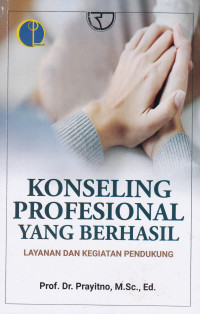 Konseling Profesional Yang Berhasil: Layanan dan Kegiatan Pendukung