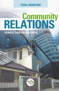 Community Relations: Konsep dan Aplikasinya