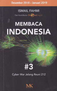 Membaca Indonesia #3 Cyber War Jelang Reuni 212
