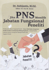 Jika Pegawai Negeri Sipil Memilih Jabatan Fungsional Peneliti