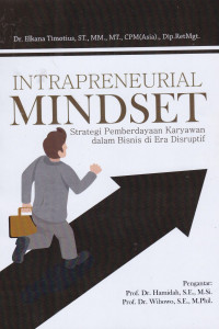 Intrapreneurial Mindset Strategi Pemberdayaan Karyawan Dalam Bisnis Di Era Disruptif