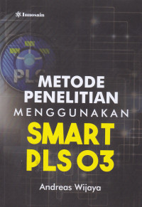 Metode Penelitian Menggunakan Smart PLS 03