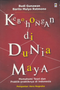Kebohongan Di Dunia Maya, Memahami Teori dan Praktik-praktiknya di Indonesia