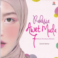 Rahasia Awet Muda 7 Rahasia Kesehatan Holistik