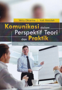 Komunikasi dalam Perspektif Teori dan Praktik