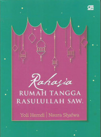 Rahasia Rumah Tangga Rasulullah SAW