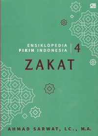 Ensiklopedia Fikih Indonesia 4: Zakat
