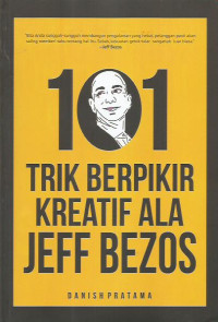 Seratus Satu Trik Berpikir Kreatif Ala Jeff Bezos