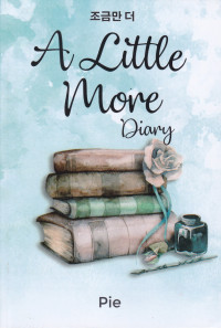 A Little More Diary