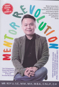 Mentor Revolution, Cara Mencari Mentor yang Tepat untuk Meledakkan Bisnis, Kekayaan, & Kehidupan Anda