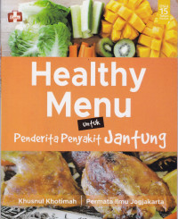 Healthy Menu Untuk Penderita Penyakit Jantung