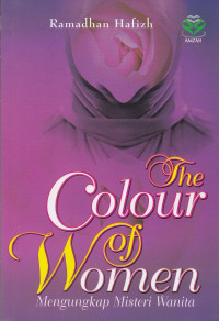The Colour of Women: Mengungkap Misteri Wanita