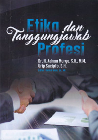 Etika dan Tanggung Jawab Profesi