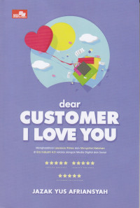 Dear Customer, I Love You