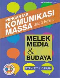 Pengantar Komunikasi Massa Jilid 2 Edisi 5: Melek Media dan Budaya