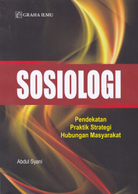 Sosiologi: Pendekatan Praktik Strategi Hubungan Masyarakat
