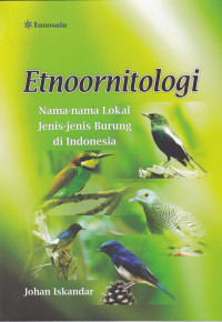 Etnoornitologi: Nama-nama Lokal Jenis-jenis Burung di Indonesia