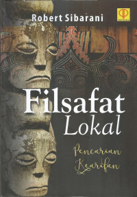 Filsafat Lokal
Pencarian Kearifan