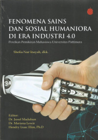 Fenomena Sains dan Sosial Humaniora di Era Industri 4.0