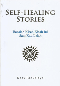 Self-Healing Stories
Bacalah Kisah-kisah Ini Saat Kau Lelah