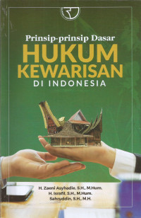 Prinsip-prinsip Dasar Hukum Kewarisan di Indonesia