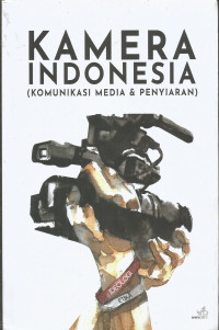 Kamera Indonesia
(Komunikasi Media & Penyiaran)