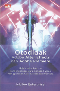 Otodidak Adobe After Effects dan Adobe Premiere