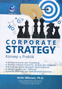 Corporate Strategy, Konsep dan Praktik