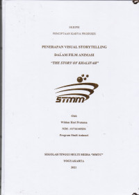 Penerapan Visual Storytelling dalam Film Animasi “THE STORY OF KHALIFAH”