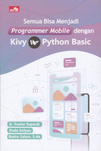 Semua Bisa Menjadi Programmer Mobile dengan Kivy Python Basic