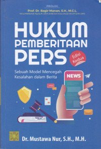 Hukum Pemberitaan Per: Sebuah Model Mencegah Kesalahan dalam Berita, Edisi Kedua