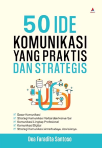 Image of 50 Ide Komunikasi yang Praktis dan Strategis