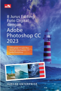 Image of 8 Jurus Editing Foto Digital dengan Adobe Photoshop CC 2023