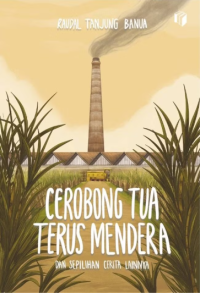 Image of Cerobong Tua Terus Mendera