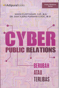 Cyber Public Relations: Berubah atau Terlibas