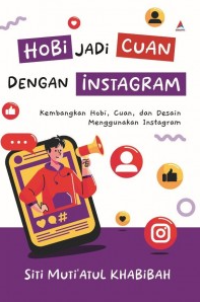 Image of Hobi Jadi Cuan Dengan Instagram