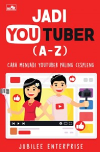 Image of Jadi Youtuber (A-Z) : Cara Menjadi Youtuber Paling Cespleng