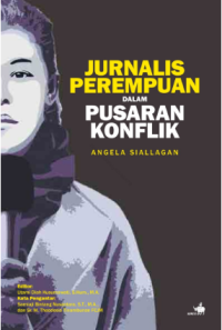 Image of Jurnalis Perempuan dalam Pusaran Konflik