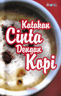 Image of Katakan Cinta dengan Kopi