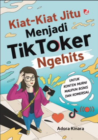 Image of Kiat-kiat Jitu Menjadi TikToker Ngehits