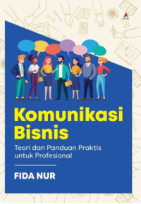 Image of Komunikasi Bisnis : Teori dan Panduan Praktis untuk Profesional