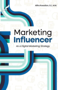 Image of Marketing Influencer: As Digital Marketing Strategy