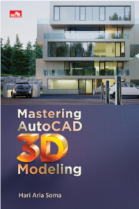 Matering AutoCAD 3D Modeling