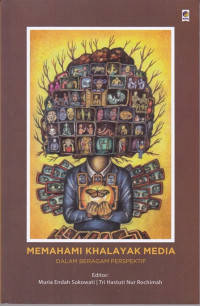 Memahami Khalayak Media dalam Beragam Perspektif