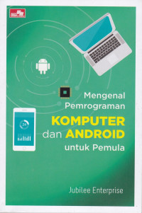 Mengenal Pemrograman Komputer dan Androtd Untuk Pemula