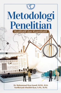 Metodologi Penelitian Kualitatif dan Kuantitatif
