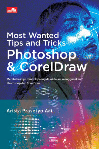 Image of Most Wanted Tips and Tricks Photoshop & CorelDraw