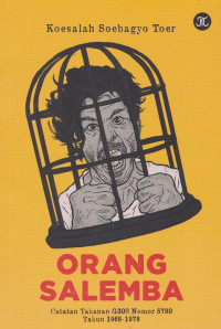 Orang Salemba: Catatan Tahanan G30S Nomor 5780 Tahun 1968-1978
